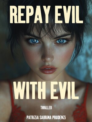 cover image of Repay Evil with Evil